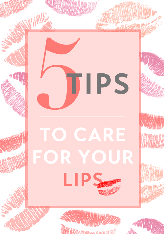 5 tips to care for your lips