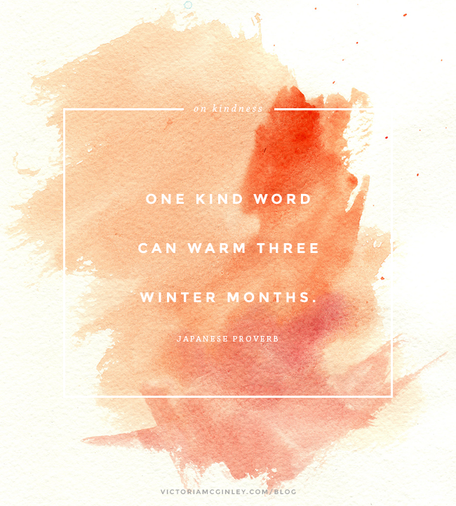 one kind word can warm three winter months