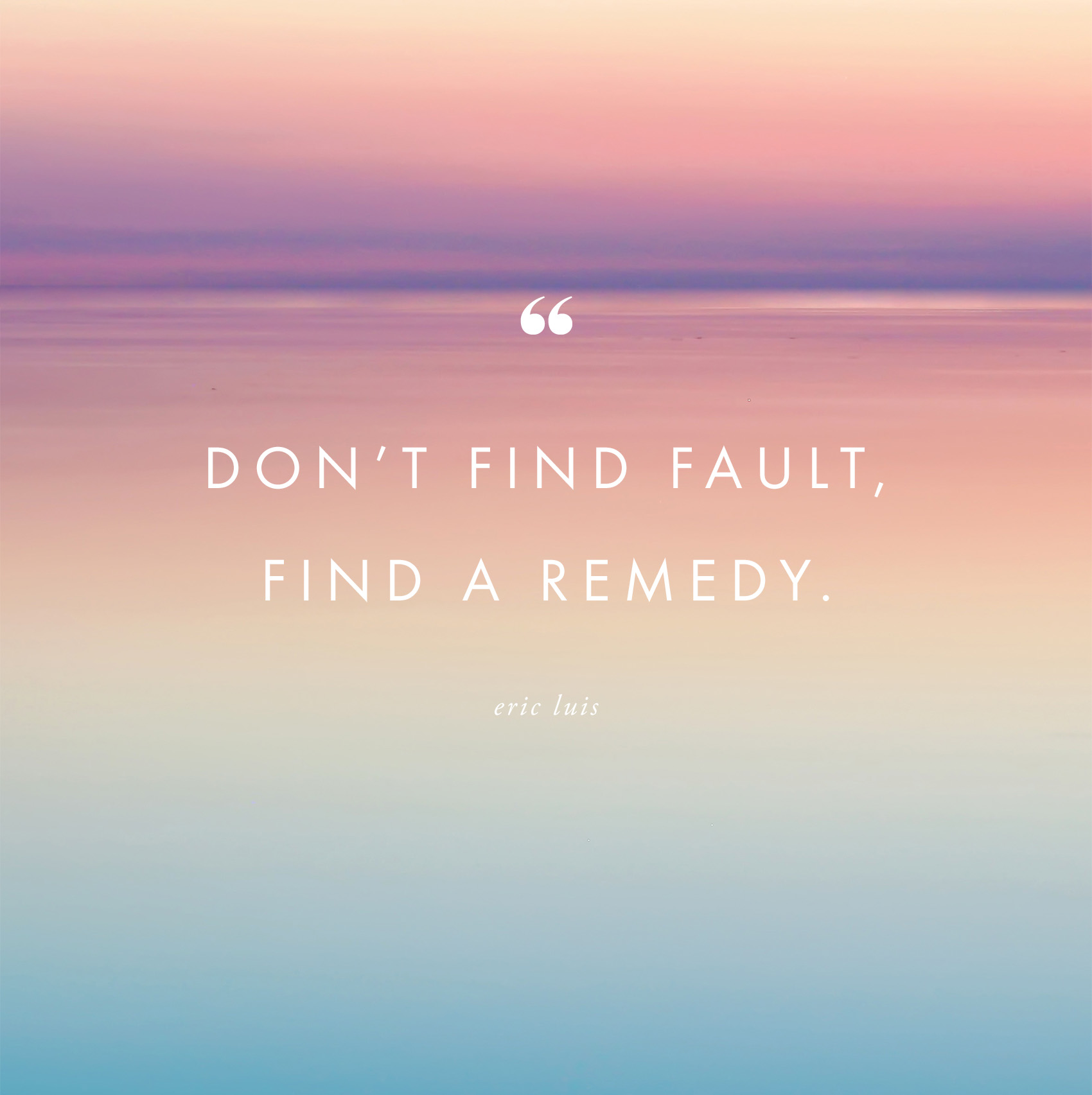 dont-find-fault-find-a-remedy